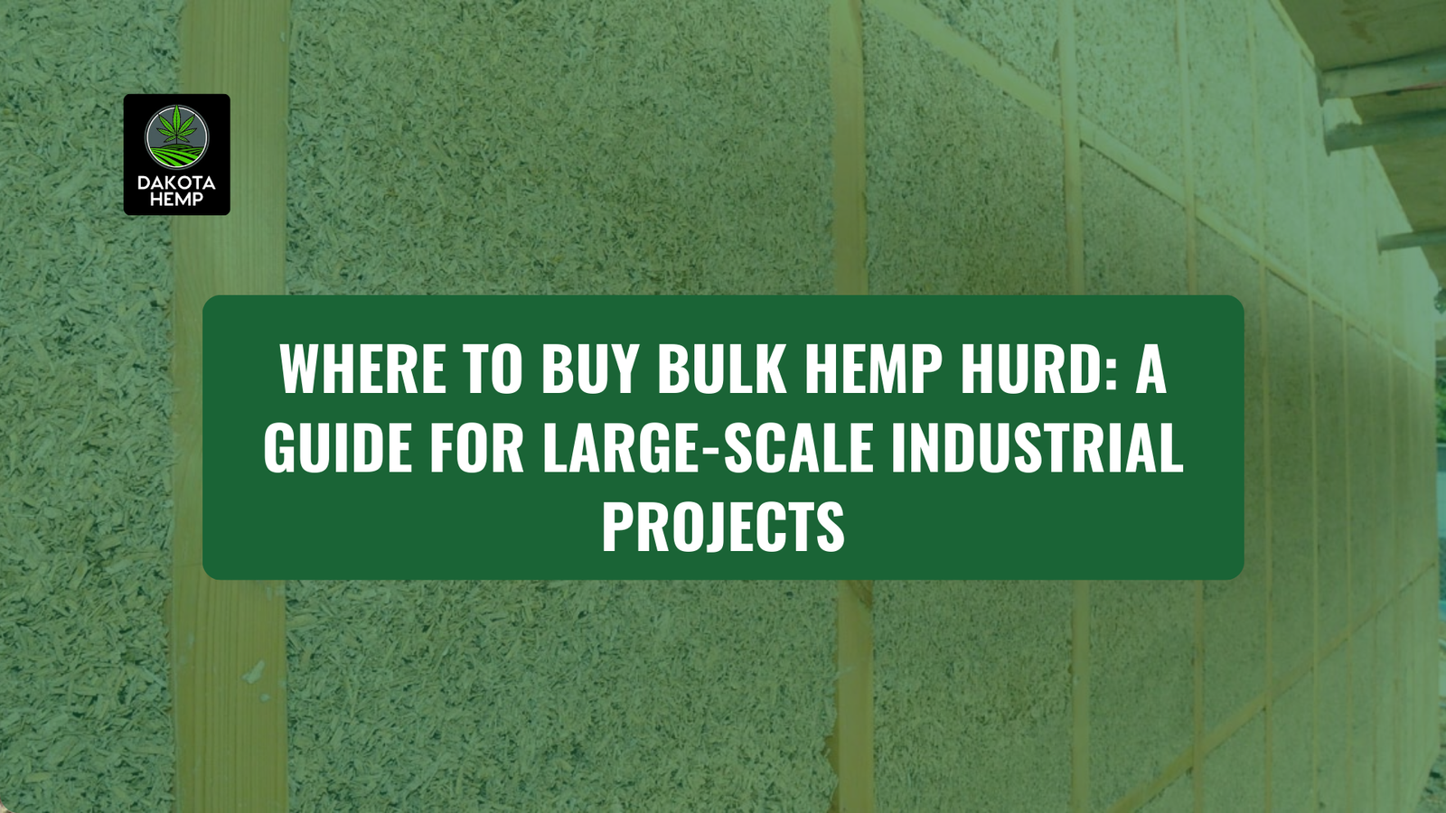 Where to Buy Bulk Hemp Hurd A Guide for Large-Scale Industrial Projects